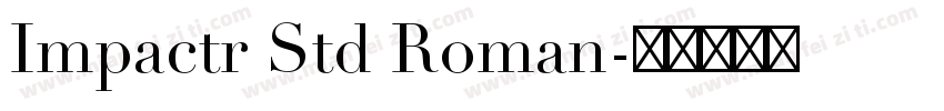 Impactr Std Roman字体转换